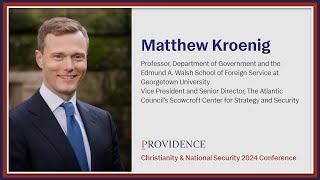 Christianity amp National Security Conference ft Matthew Kroenig [upl. by Aicad]