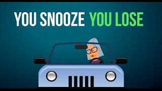 You Snooze You Lose Preventing Drowsy Driving [upl. by Yelime]