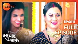 क्या Sushma जान पायेगी Tia का सच  Iss Mod Se Jaate Hain Episode 111 Zee TV [upl. by Yekram]