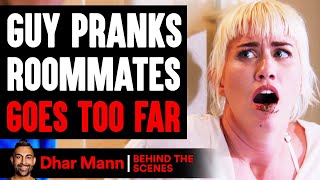 Guy PRANKS Roommates GOES TOO FAR ft Ben Azelart Behind The Scenes  Dhar Mann Studios [upl. by Haleehs]