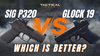 SIG P320 vs GLOCK 19 Which is Better [upl. by Motteo]