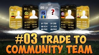 Fifa 15 Trade to Communityteam 03  Die nächsten guten Deals  GermanDeutsch [upl. by Namyw]