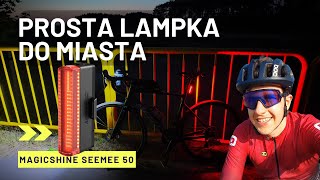 Prosta lampka do miasta Magicshine Seemee 50  test [upl. by Anytsirhc]