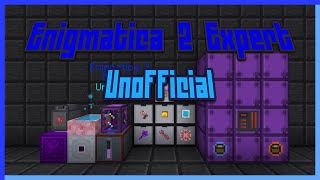 Introducing Enigmatica 2 Expert Unofficial [upl. by Eldredge764]