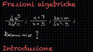 Dominio e riduzione ai minimi termini  Frazioni algebriche ✨RadicediPiGreco✨ [upl. by Gerger]