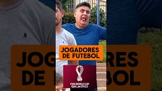 Jogadores da copa de 2022  copadomundo2022 futebol shorts [upl. by Ulrica]