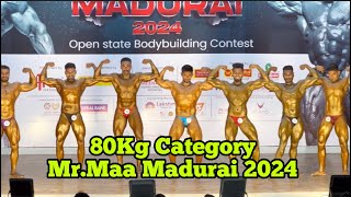 80Kg Category MrMaa Madurai 2024 Open State Bodybuilding [upl. by Mcclenon160]