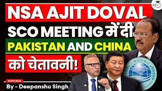 NSA Doval warns China and Pakistan at SCO meeting in New Delhi  StudyIQ IAS [upl. by Geilich]