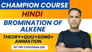 Alkene Lecture 10  Bromination of Alkene  Hindi  IIT JEE ADVANCED  OC  MS Chouhan Sir [upl. by Adnilim385]