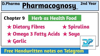 Herbs as health food  Ch  9  Pharmacognosy  Part  2  d Pharma  Drishti Pharma [upl. by Osnohpla]