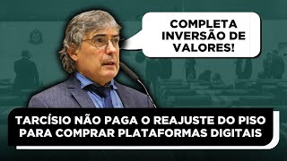 ⚠️ Tarcísio não paga o reajuste do Piso para comprar plataformas digitais [upl. by Vania]