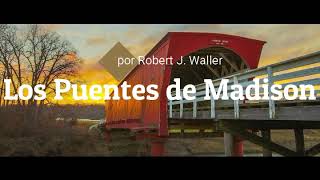 Los Puentes de Madison 11 audiolibro [upl. by Nollid]