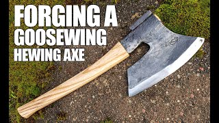 Blacksmithing  Forging a Goosewing Hewing Axe [upl. by Tolecnal287]