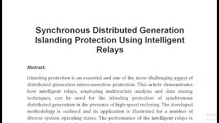 Synchronous Distributed Generation Islanding Protection Using Intelligent Relays [upl. by Aihsetan904]