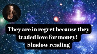 They are in regret because they traded love 4 money Shadow Reading [upl. by Raual]