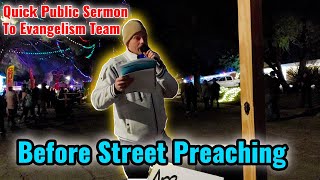 I Gave A Short Sermon To My Evangelism Team Before Our Outreach [upl. by Suzi]