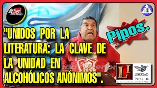 🔴¡RECUPERACIÓN A TU ALCANCE DESCUBRE LA UNIDAD Y LA ESPERANZA EN ALCOHÓLICOS ANÓNIMOS [upl. by Collins]