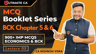 BCK Chp 5 amp 6  MCQ Booklet Series  CA Foundation Dec 2023  CA Mohnish Vora MVSIR [upl. by Hillhouse]