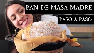 Pan de Masa Madre Paso a Paso Para Principiantes [upl. by Niryt522]