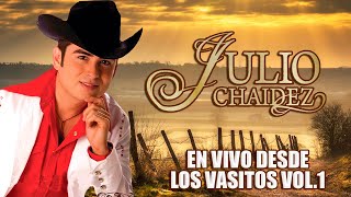 Julio Chaidez  En Vivo Con Banda Desde Los Vasitos Vol1 Album Completo [upl. by Matthus]