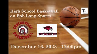 St Josephs Prep vs Coatesville High School Basketball  2023 Diane Mosco Foundation Shootout [upl. by Redleh]