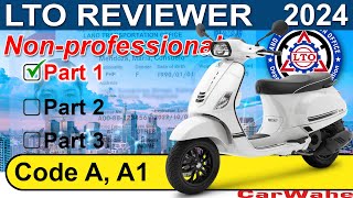 PART 1 of 3 LTO Exam Reviewer 2024 TAGALOG  Code A1 A2 MOTORCYCLE  Nonprofessional  CarWahe [upl. by Ettenaj]