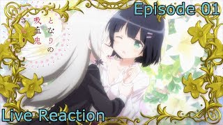 ReactionCommentary Tonari no Kyuuketsukisan Episode 1 [upl. by Nyliret782]