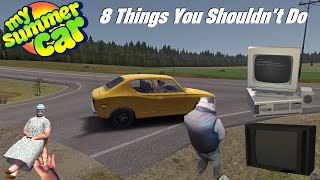 8 Things Not To Do In My Summer Car [upl. by Sansbury]