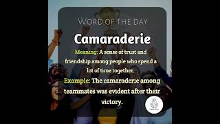 Word of the dayquotCamaraderiequot englishplanet786 viralvideo video viralshorts shorts shortvideo [upl. by Joby]