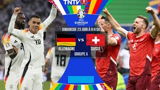 ðŸ‡¨ðŸ‡­ Suisse vs Allemagne ðŸ‡©ðŸ‡ª En Direct  Euro 2024 [upl. by Ahseken]