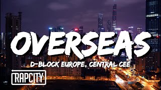 DBlock Europe  Overseas Lyrics ft Central Cee [upl. by Charleen]