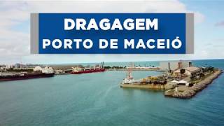 Dragagem do Porto de Maceió [upl. by Chew50]