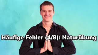 Häufige Fehler 48Naturübung [upl. by Rafat830]