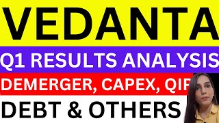 Vedanta Q1 complete analysis  vedanta 5 big news today  stocks  dividend demerger vedanta capex [upl. by Earas]