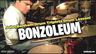 JOHN BONHAM DRUM TRIPLETS Drum Lesson [upl. by Imaon]