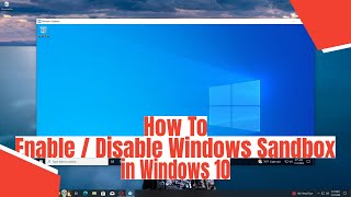 How To Enable  Disable Windows Sandbox in Windows 10 [upl. by Lundt216]