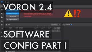 Voron 24  Part 22  Software Configuration I [upl. by Esbensen447]