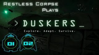 Lets Play DUSKERS  Series 1 Part 2  TENSION IS RISING [upl. by Ynattyrb]