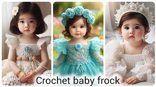 Crochet baby frock  Crochet baby dress design  crochet [upl. by Herra]