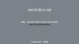 BBE  Seven Days And One Week Kai Tracid Remix 12AD 044  1999 [upl. by Elik801]