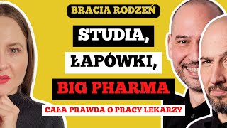 JAK WYGLĄDA PRACA LEKARZA W POLSCE I NA ŚWIECIE  BIG PHARMA ŁAPÓWKI STUDIA  Bracia Rodzeń [upl. by Aioj43]