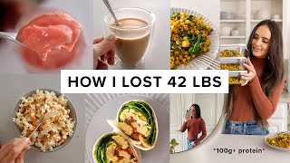 What I ate to lose 42 lbs  high protein meals  easy snacks 100g pt 4 [upl. by Irat134]