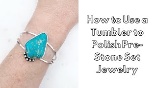 How to Polish PreStone Set Jewelry with a Tumbler [upl. by Lundquist]