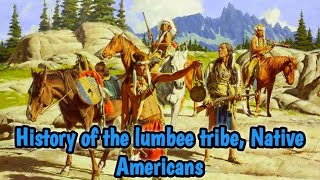 History of the lumbee tribe Native Americans [upl. by Heinrik]