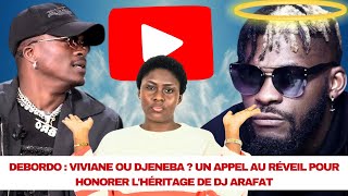 Debordo  Viviane ou Djeneba  Un Appel au Réveil pour Honorer lHéritage de DJ Arafat [upl. by Dnalevelc657]