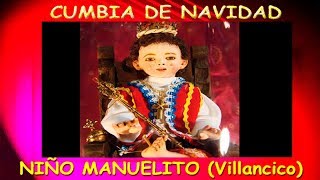 ♫♥☆ CUMBIA DE NAVIDAD  NIÑO MANUELITO Villancico ☆♥♫ [upl. by Narra695]