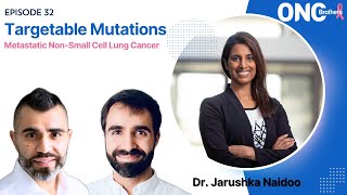 Metastatic NonSmall Cell Lung Cancer NSCLC Algorithm w Targetable Mutations Dr Jarushka Naidoo [upl. by Clough]