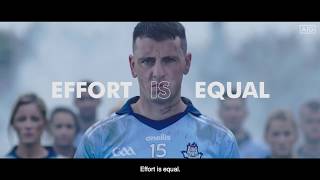 Dublin GAA  EFFORT IS EQUAL [upl. by Nhor]