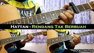 Hattan  Rendang Tak Berbuah InstrumentalFull AcousticGuitar Cover [upl. by Hallie392]