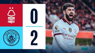 HIGHLIGHTS Nottingham Forest 02 Man City  Gvardiol amp Haaland Goals Premier League [upl. by Nairolf958]